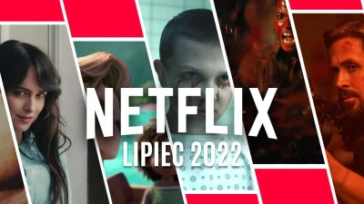 popkulturysci - To już lipiec, więc czas na kolejną dawkę nowości na Netflix. Przed W...