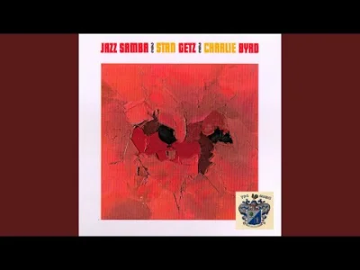 Voytek-0_ - Samba De Uma Nota So - Stan Getz & Charlie Byrd

#muzyka #jazz