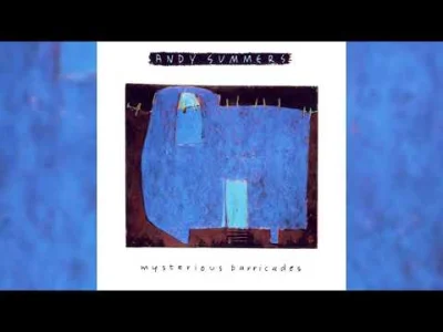 bscoop - Andy Summers - Mysterious Barricades [US, 1989]
#muzykanawieczor #newage #a...