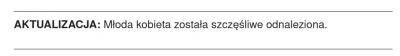 buont - Już ją znaleźli. 

Nie napisali gdzie i dlaczego zniknęła. 
Nie wiem ale s...