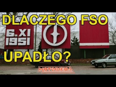 tr0llk0nt0 - #motobieda #historia #motoryzacja 
Polecam odcinek pt. "Dlaczego FSO mu...