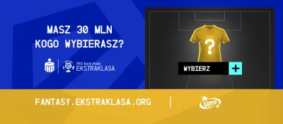 SpiderFYM - UWAGA UWAGA
Przypominam że startuje Fantasy Ekstraklasa!

Jeśli śledzi...