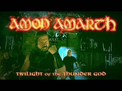 c4tboy - #muzyka #metal #amonamarth 

Amon Amarth - Twilight Of The Thunder God