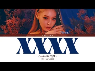 somv - Chungha (청하) - XXXX
♥
Szkoda, że na title tracka wybrali kawałek najbardziej...
