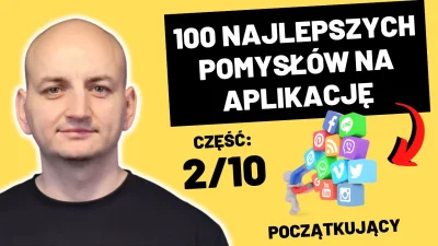 kazik- - 100 Najlepszych Pomysłów Na Aplikacje – Nauczysz Się Programować i Zbudujesz...