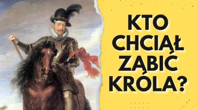 sropo - Zamach na króla Zygmunta III Wazę wywołał ogromne poruszenie wśród poddanych ...