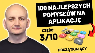 kazik- - 100 Najlepszych Pomysłów Na Aplikacje – Nauczysz Się Programować i Zbudujesz...