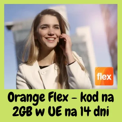 LubieKiedy - Orange Flex - 2 GB w roamingu UE - dla starych użytkowników

// Zaplus...