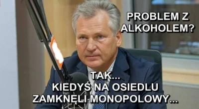 januszzczarnolasu - @relk: Ludzie mają różne problemy z alkoholem...