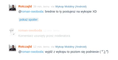 roman-swoboda - > wyjdź z wykopu to poziom się podniesie ( ͡° ͜ʖ ͡°)

@Rotczajld: S...