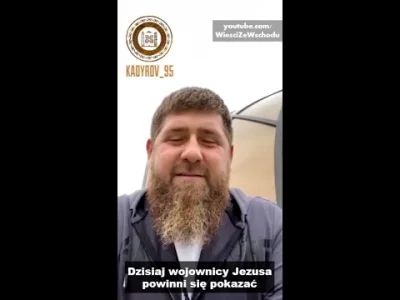 wiescizewschodu - Kadyrow wzywa "wojowników Jezusa" do zajęcia Kijowa i zezwierzęcone...