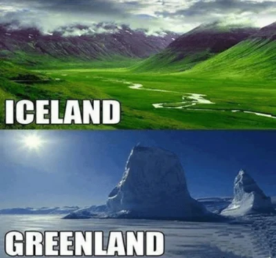 kicjow - @Julass: Greenland w końcu z dobrą nazwą ( ͡° ͜ʖ ͡°)