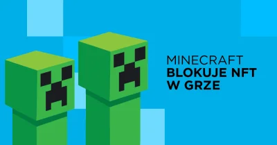 Bulldogjob - Minecraft blokuje NFT w grze

Mojang Studio powiedziało NIE
https://b...