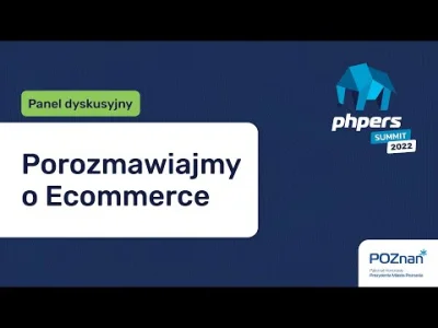 Ernest_ - Panel dyskusyjny - Porozmawiajmy o Ecommerce

#php #phpers #programowanie...