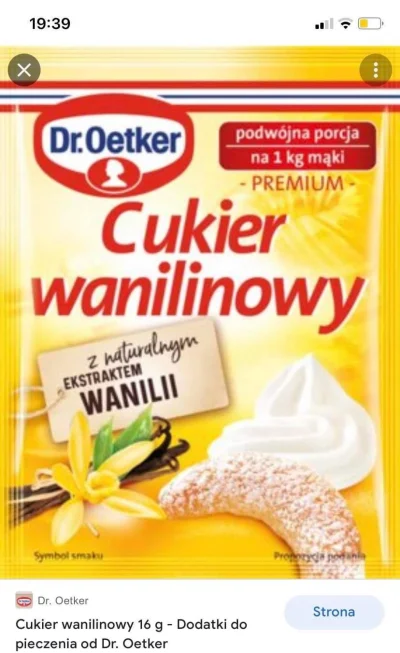 Kevintbg - Właśnie dowiedziałem się, że to cukier wanilinowy a nie waniliowy ( ͡° ͜ʖ ...