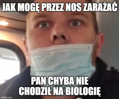 T.....e - @xDawidMx: To ten sam który twierdził, że przez nos zarazki nie wychodzą xD...