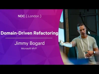 Ernest_ - > Jimmy Bogard - Domain-Driven Refactoring - NDC London 2022

#programowa...