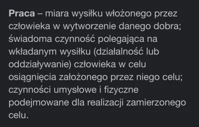 hellyea - @kiszczak: praca to praca. Nie ważne czy zarobkowa czy niezarobkowa. Hobby ...