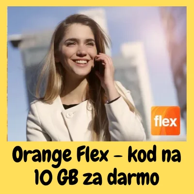 LubieKiedy - Orange Flex - kod na 10 GB za darmo - dla starych użytkowników

// Zap...