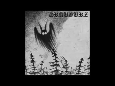 Bad_Sector - #blackmetal 

Draugurz - A Yell from the Past