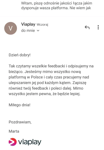 M.....a - Odpisali mi z #viaplay - znaczy odpisali to za dużo powiedziane.. mój elabo...