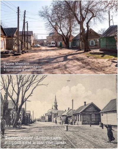Lolenson1888 - Ulica w Astrachaniu współcześnie i 100 lat temu. Kolejny dowód, że ten...