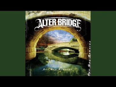 gunsiarz - Alter Bridge – In Loving Memory

Tę piosenkę napisał gitarzysta zespołu ...
