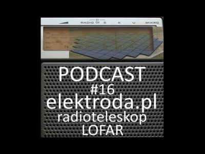 M.....T - Radioteleskopy i interferometr "programowy" LOFAR - podcast
https://www.wy...