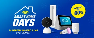 proshop-pl - Już niebawem rusza kampania Smart Home Days na Proshop.pl
https://www.p...