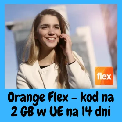 LubieKiedy - Orange Flex - 2 GB w roamingu UE - dla starych użytkowników

// Zaplus...