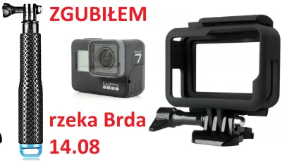 Iryseq - Płynąc w niedziele Brdą zgubiłem kamerę go pro 7 black w czasie ulewy między...