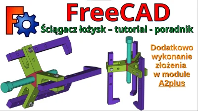 InzynierProgramista - FreeCAD - Ściągacz łożysk. Tutorial jak krok po kroku wykonać c...