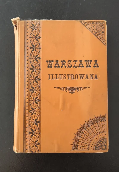 CzarnyIwan - Pochwalę się najstarszą książką jaka posiadam.
Oto proszę Państwa "Warsz...