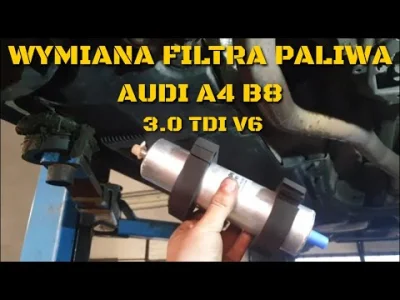 WujaCar - Może komuś się przyda:
WYMIANA FILTRA PALIWA AUDI A4 B8 3.0 TDI V6
Zapras...