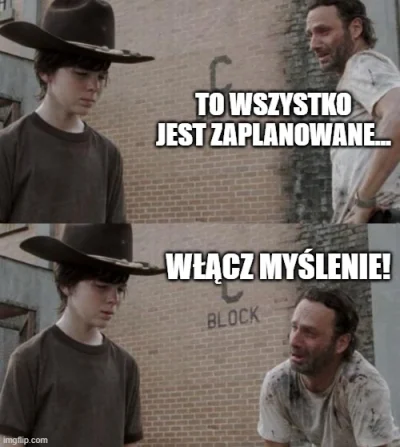 dominowiak - > To wszystko jest zaplanowane, włącz myślenie.

@Nateusz1: ( ͡° ͜ʖ ͡°...