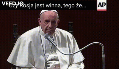 zafrasowany - ( ͡° ͜ʖ ͡°) #rosja #wojna #ukraina #watykan #papiez #bekazkatoli #wykop...