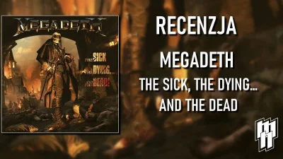 metalnewspl - Nowy album Megadeth - „The Sick, The Dying… And The Dead!” taki właśnie...