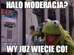 Zjadlem_Babcie - Rozwala mnie #moderacja. Po wykopie latają tyłki przypadkowych panie...