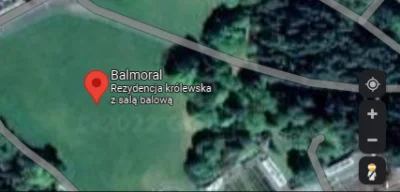 Brajanusz_hejterowy - Jak sie zbliży mapę googla do Balmoral gdzie umarła se Elka to ...