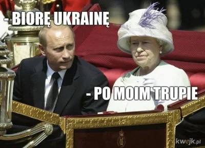 januszzczarnolasu - > Władimir Putin nie weźmie udziału w pogrzebie Elżbiety II

@g...