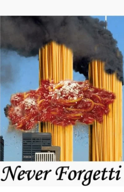 SzubiDubiDu - #wtc #911 #czarnyhumor 

MOMS SPAGHETTI