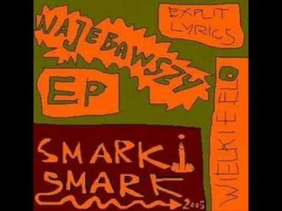 xPrzemoo - Smarki Smark - Kawałek o życiu
Album: #!$%@?
Rok wydania: 2005


#muz...