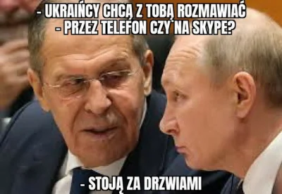 TuptusTuptusiowaty - Niedługo Ukraińcy porozmawiają z Putinem... telefon nie będzie p...