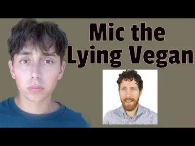 Latajacy_baleron - W tym filmiku znany czołowy wegański influencer Mic the Vegan twie...