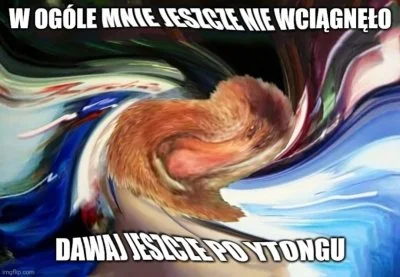 Patobus - @voith: Gratuluję! :) Niestety, nagrodę wciągnął wir. Obraz poglądowy załąc...