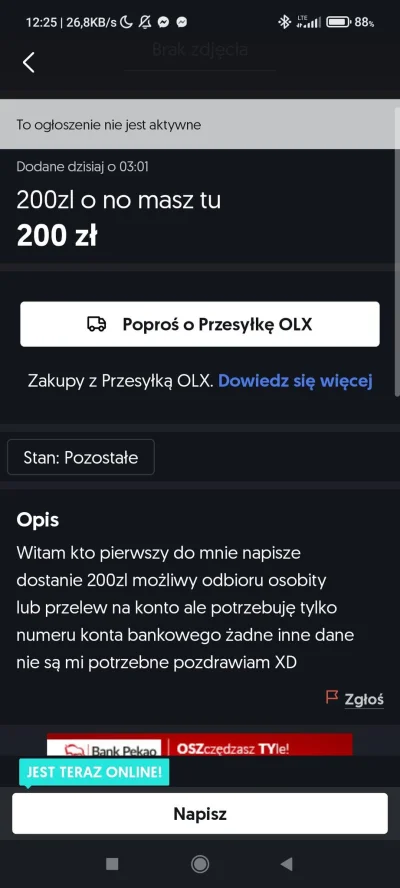 AnonimoweMirkoWyznania - #anonimowemirkowyznania 
Dziś zobaczyłem na OLX ogłsozenie "...