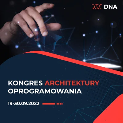 maniserowicz - Już JUTRO startuje KONGRES Architektury Oprogramowania (by DNA )!

A...