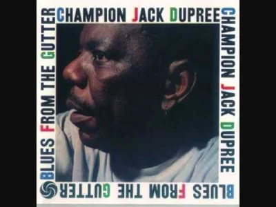 Voytek-0_ - Junker Blues - Champion Jack Dupree

#blues #muzyka