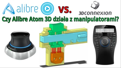 InzynierProgramista - Alibre Atom3D & 3Dconnexion - obsługa programu z manipulatorem ...