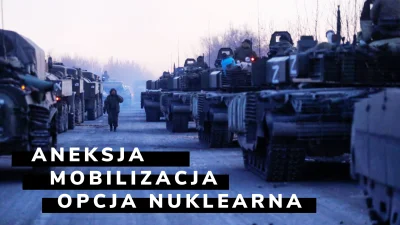 JanLaguna - Aneksja, mobilizacja, broń nuklearna – pytania i odpowiedzi

Postanowił...